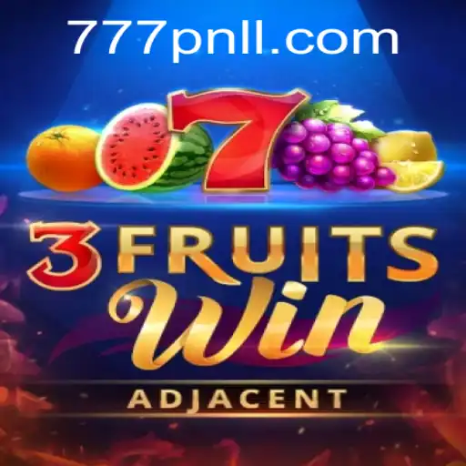 Dive into the Exciting World of 3FruitsWin: A Game with a Twist of 777pnl