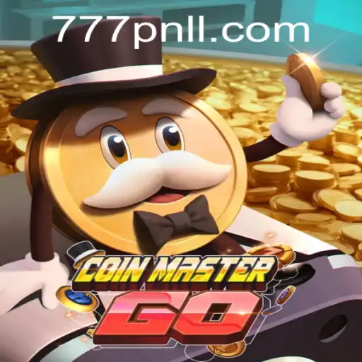 Exploring the Exciting World of CoinMasterGO and the 777pnl Strategy